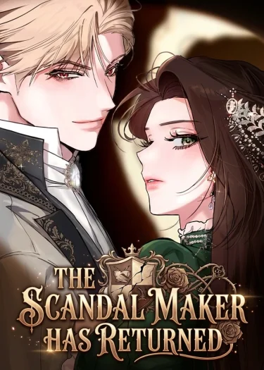 การกลับมาของเรื่องอื้อฉาว The Scandal Maker Has Returned