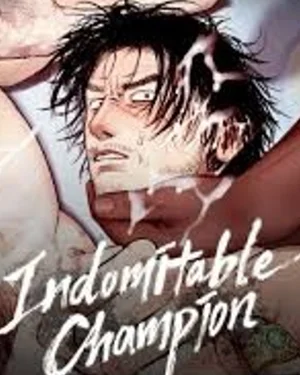 แชมป์ผู้ไม่ย่อท้อ Indomitable Champion