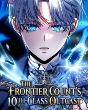 The Frontier Counts 10th-Class Outcast - ลูกนอกคอกระดับ 10 ของเคานต์ชายแดน