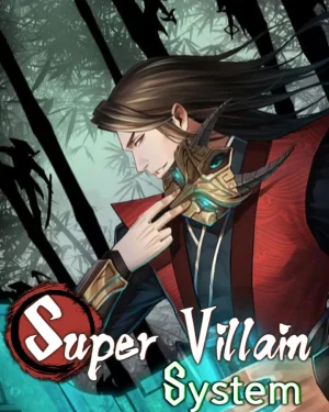 Super Villain System | Greatest Boss System | ระบมหาวายร้ายข้ามภพ
