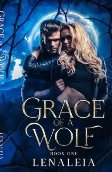 Grace of a Wolf - (ห้วงคำสาปของจันทรา)