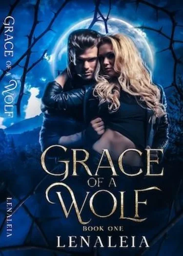 Grace of a Wolf - (ห้วงคำสาปของจันทรา)