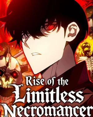 กำเนิดใหม่ เนโครแมนเซอร์ไร้ขีดจำกัด - Rise of the Limitless Necromancer