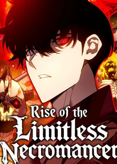 กำเนิดใหม่ เนโครแมนเซอร์ไร้ขีดจำกัด - Rise of the Limitless Necromancer