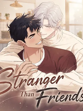 มากกว่าแค่เพื่อน | Stranger Than Friends 