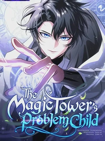 The Magic Tower's Problem Child