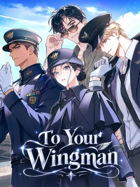 To Your Wingman ฝึกหัดรักนักบินทหาร