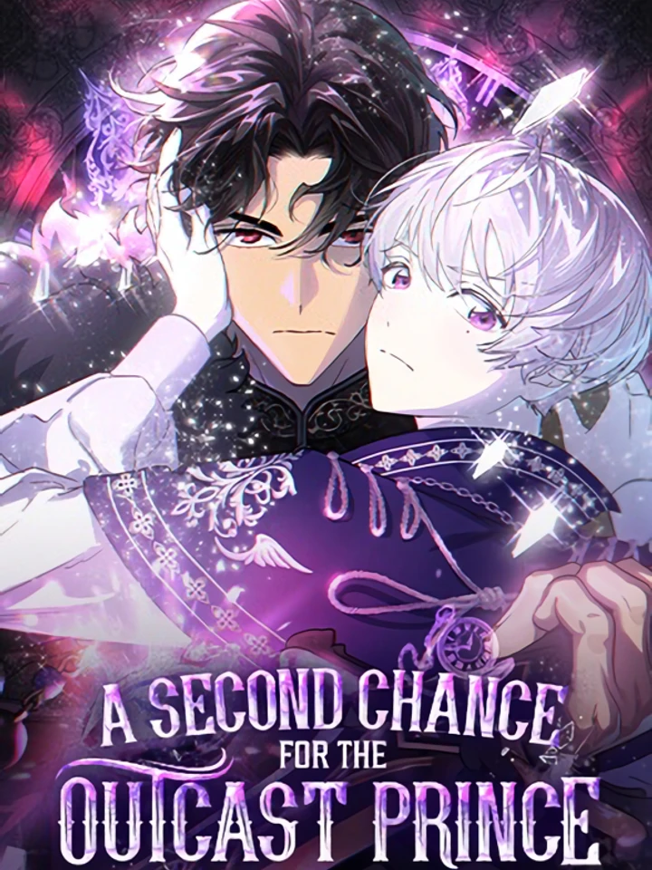 โอกาสที่สองขององค์ชายไร้บัลลังก์ - A Second Chance for the Outcast Prince 