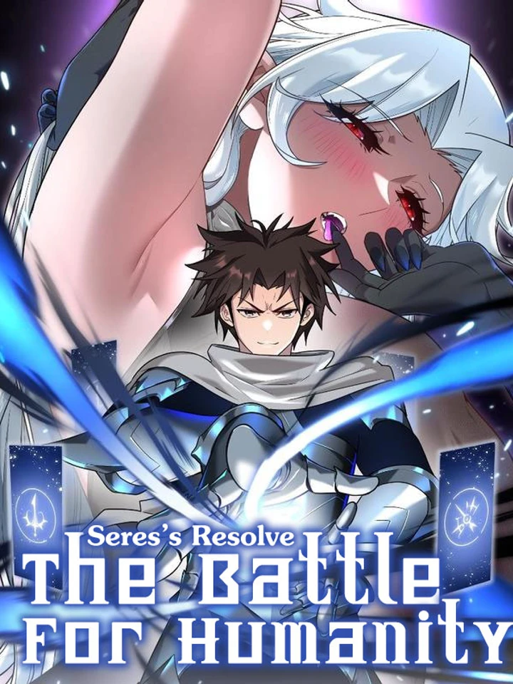 Seres’s Resolve: The Battle for Humanity | My System Is Very Serious
