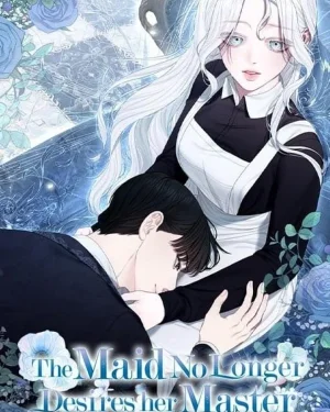 สาวใช้อย่างฉัน ขอเลือกหันหลังให้นาย - The Maid No Longer Desires Her Master