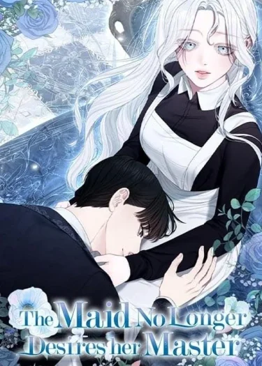 สาวใช้อย่างฉัน ขอเลือกหันหลังให้นาย - The Maid No Longer Desires Her Master