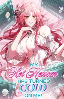 เมื่อฮาเร็มสุดฮอตของฉันเย็นชาใส่ฉันไปซะแล้ว! - My Hot Harem Has Turned Cold On Me!