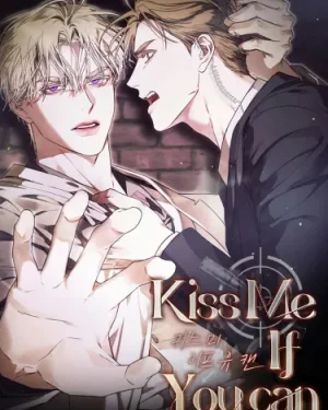 Kiss me if you can จูบฉันสิ ถ้านายแน่จริง