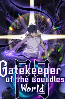 Gatekeeper Of The Boundless World | ผู้พิทักษ์ประตูแห่งดินแดนไร้ขอบเขต