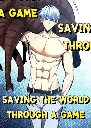 Saving the World Through a Game