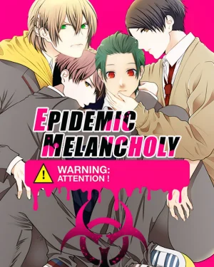 ระยะรักแพร่เชื้อ | Epidemic Melancholy
