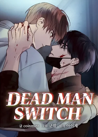 DEAD MAN SWITCH