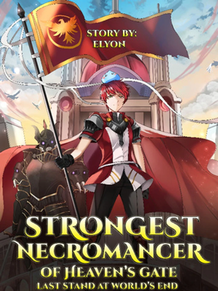Strongest Necromancer Of Heaven's Gate - จอมเวทเนโครแมนเซอร์ผู้แข็งแกร่งที่สุดแห่งประตูสวรรค์