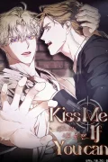 จูบฉันสิ ถ้านายแน่จริง Kiss me if you can