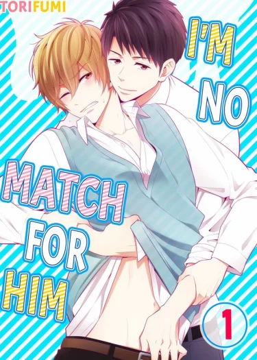 I'm no match for Him