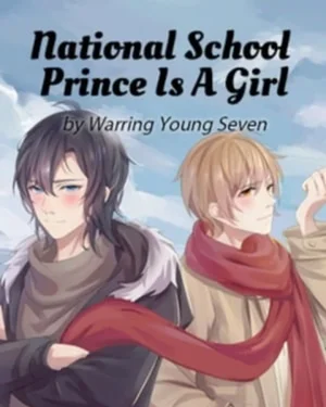 National School Prince Is A Girl - (คุณชายโรงเรียนดัง แท้จริงคือสาวน้อย)