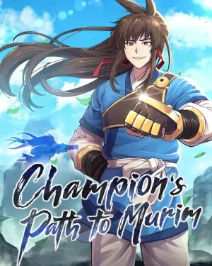 [จบ] ยอดแชมเปี้ยนแห่งมูริม - Champion’s Path to Murim