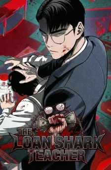 The Loan Shark Teacher สุดยอดอาจารย์เจ้าหนี้นอกระบบ