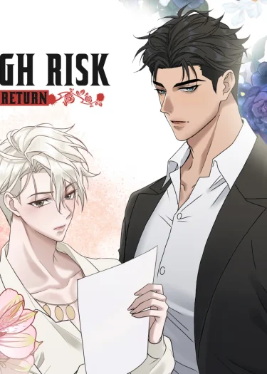 HIGH RISK HIGH RETURN